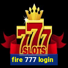 fire 777 login